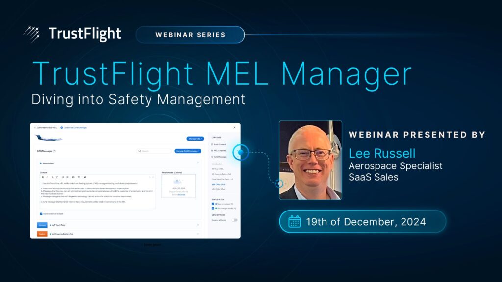 TrustFlight Exclusive Webinar Series: MEL Manager | TrustFlight